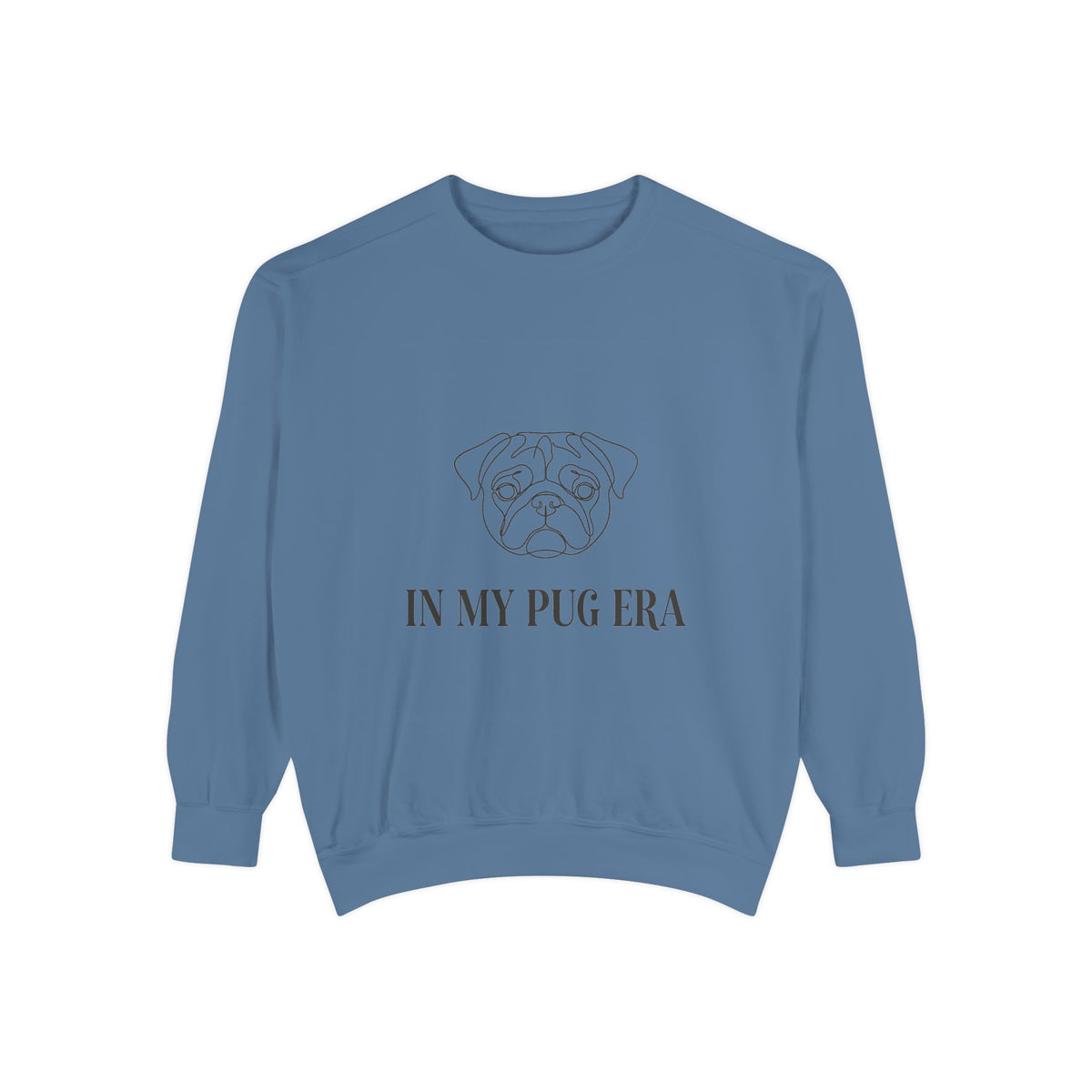In My Pug Era — Comfort Colors Crewneck