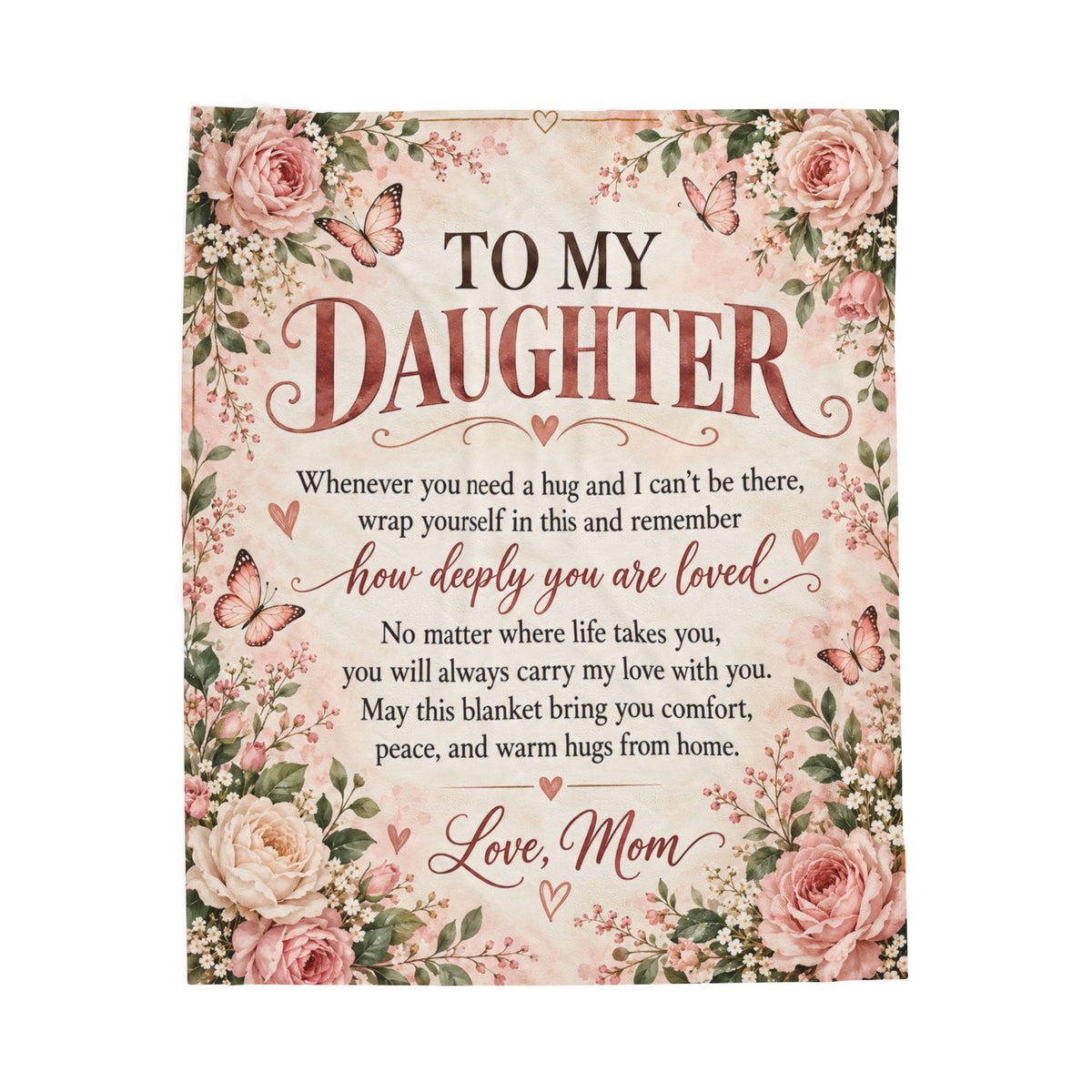 To My Daughter Love Mom Floral Velveteen Plush Blanket
