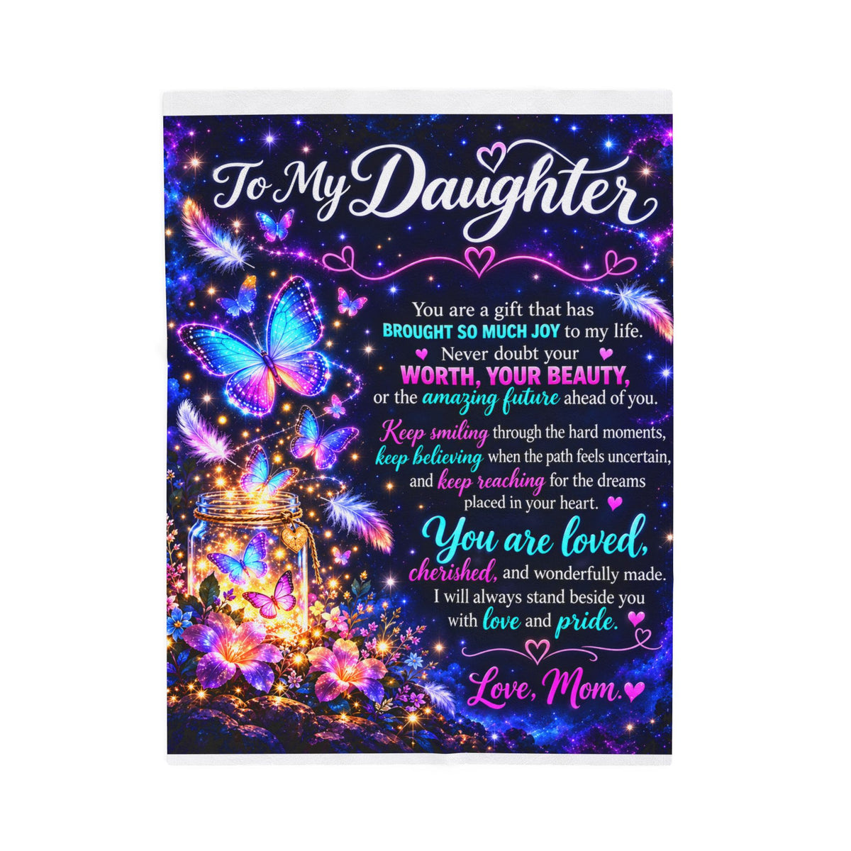 To My Daughter Velvet Blanket — Inspirational Mom Love Gift with Butterflies & Heartfelt Message