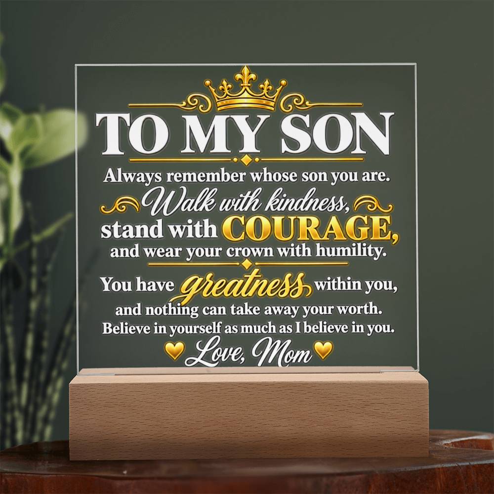 To My Son Crown and Courage Acrylic Plaque from Mom