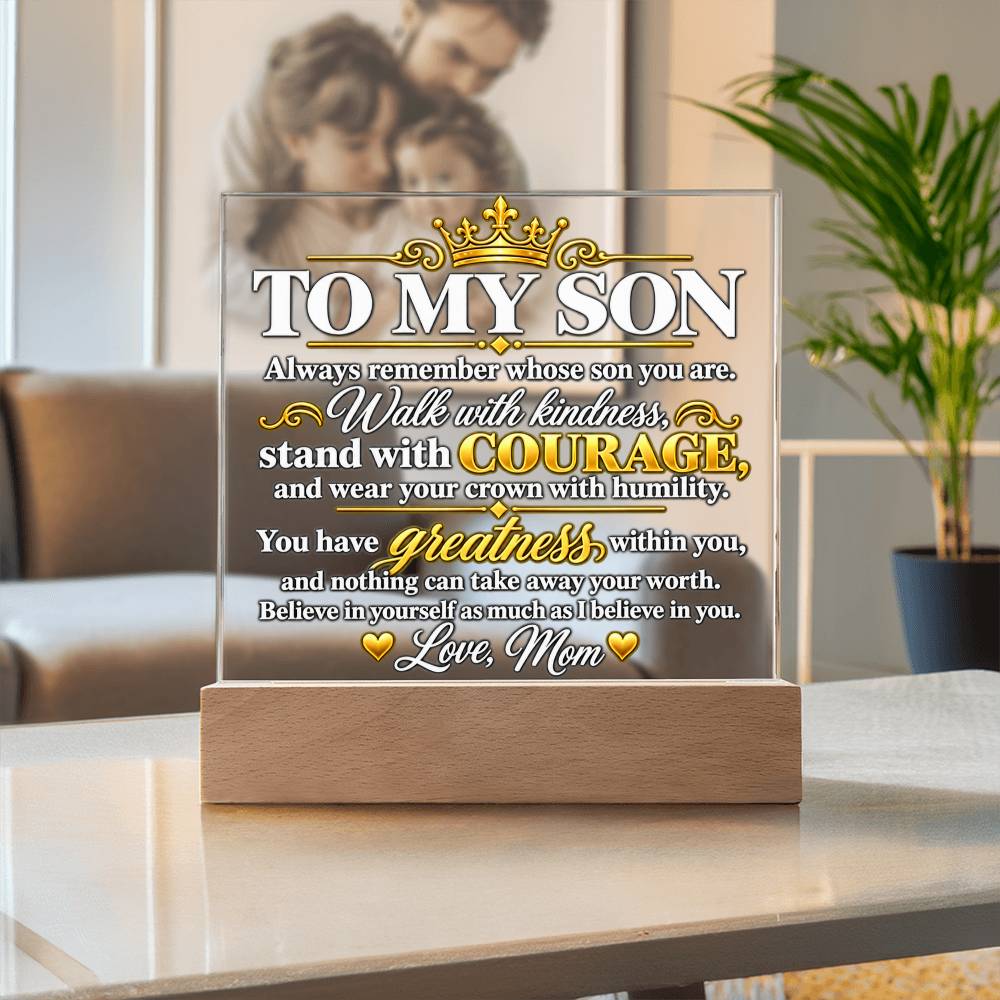 To My Son Crown and Courage Acrylic Plaque from Mom