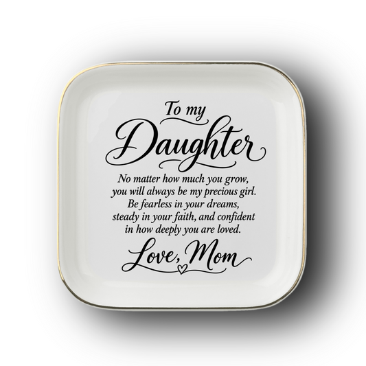 To My Daughter Jewelry Dish Gift From Mom