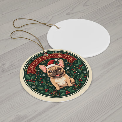Best French Bulldog Mom Ever Christmas Ornament — 2026 Breed-Specific Dog Mom Keepsake