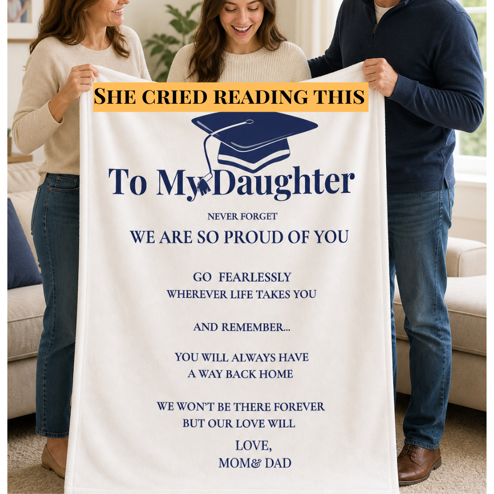 To my Daughter Graduation Gift Blanket Love Message