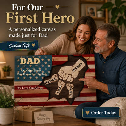 Personalized “Dad, Our First Hero” Patriotic Canvas — Custom Gift From Kids