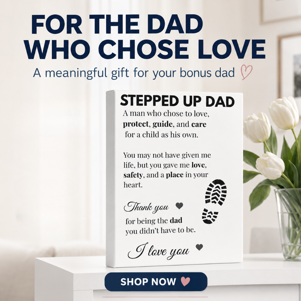 Bonus Dad Canvas Gift — Thank You for Being the Dad You Didn’t Have to Be
