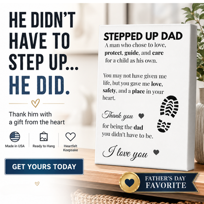 Bonus Dad Canvas Gift — Thank You for Being the Dad You Didn’t Have to Be