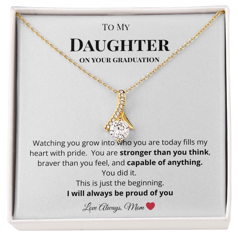To My Daughter on Your Graduation - I am So Proud of You Necklace
