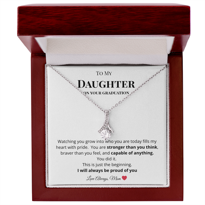 To My Daughter on Your Graduation - I am So Proud of You Necklace