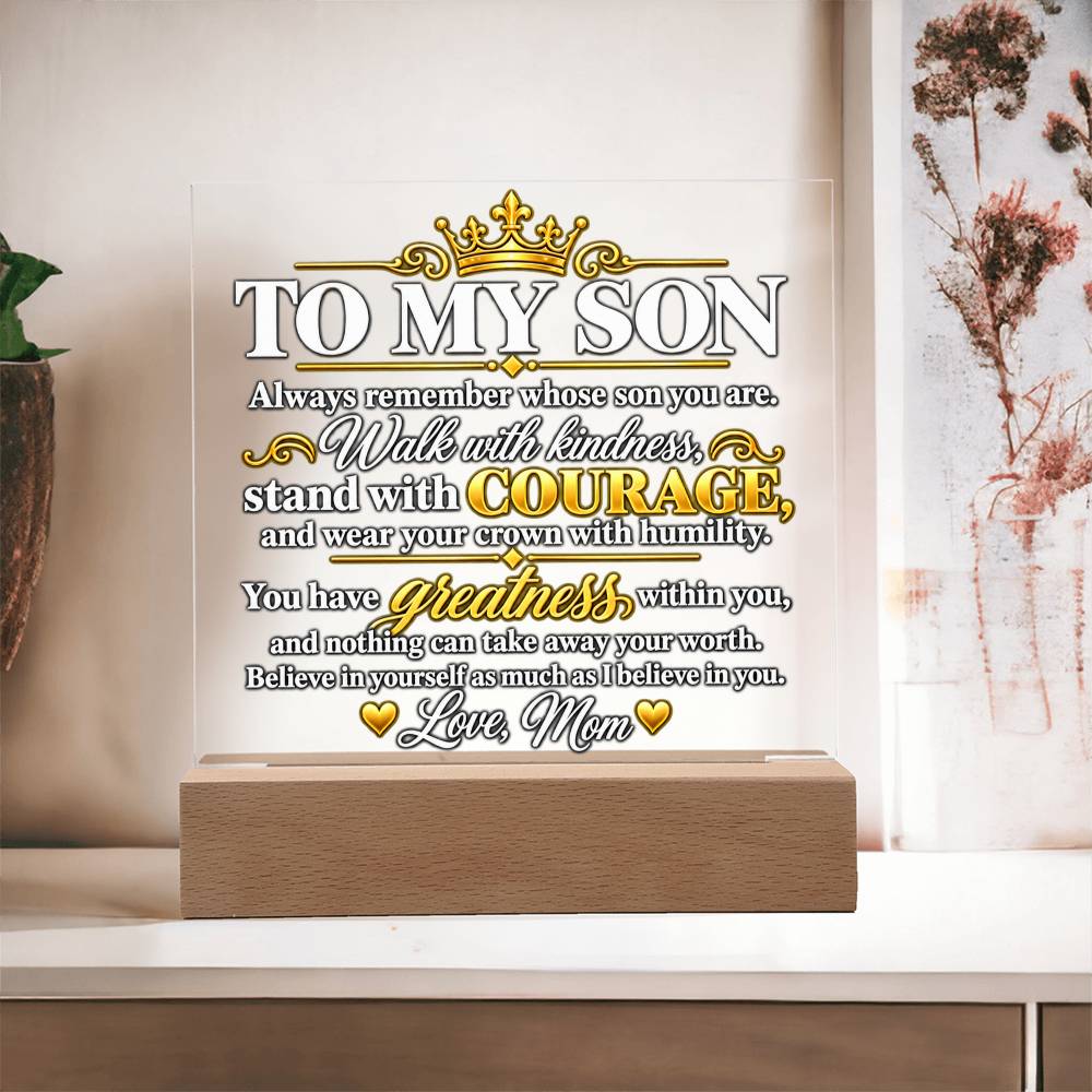 To My Son Crown and Courage Acrylic Plaque from Mom